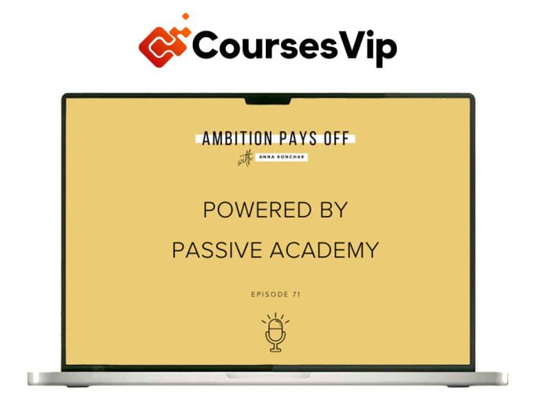 Anna Konchar – Passive Academy Course