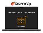 Matt Giaro – The Daily Content System