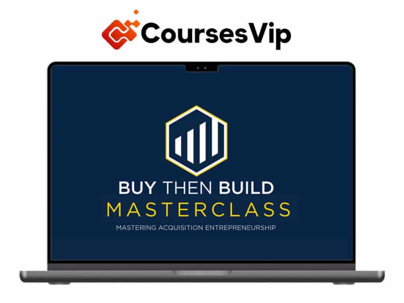 Walker Deibel – Buy Then Build Masterclass