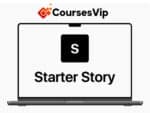 Starter Story – Lifetime