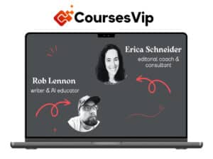 Erica Scheider and Rob Lennon – Content Editing 101 – AI Learning Guides and Editors