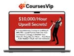 Daniel Throssell – $10,000-Hour Upsell Secrets