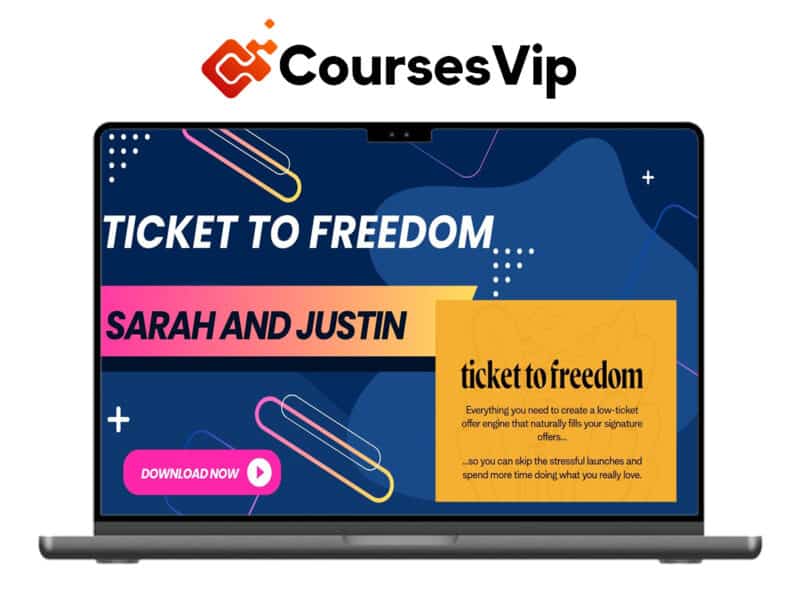 Sarah and Justin – Ticket To Freedom