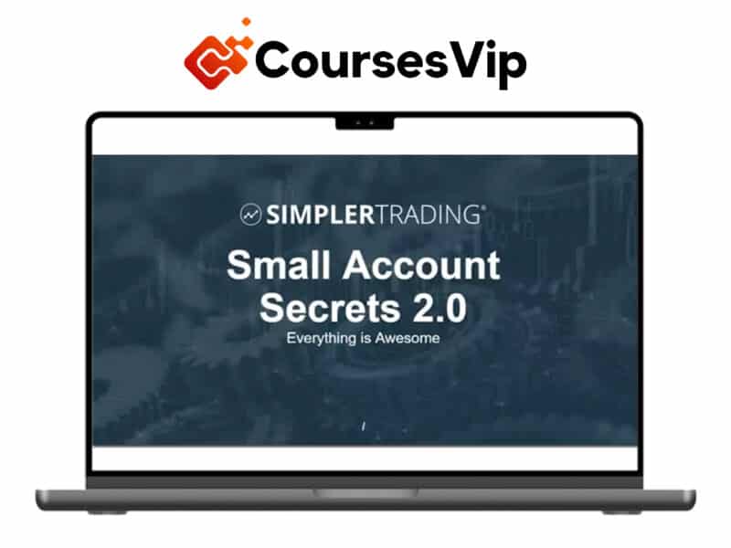 Simpler Trading – Small Account Secrets 2.0